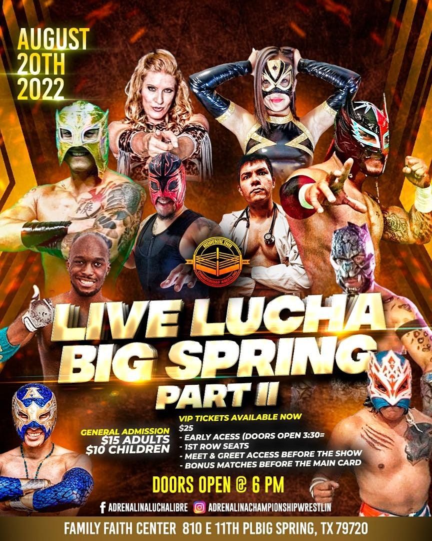 LIVE LUCHA PART II BIG SPRING Family Faith Center Big Spring August live-lucha-part-ii-big-spring-family-faith-center-big-spring-august