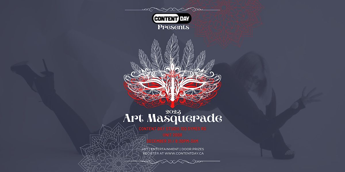 NYE 2023 Art Masquerade, Content Day, Toronto, December 31 to January 1 AllEvents.in