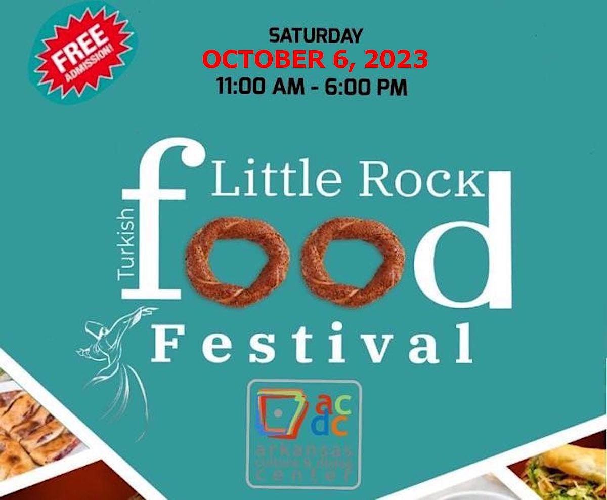 Turkish Food Festival, 1501 Market St, Little Rock, October 7 2023