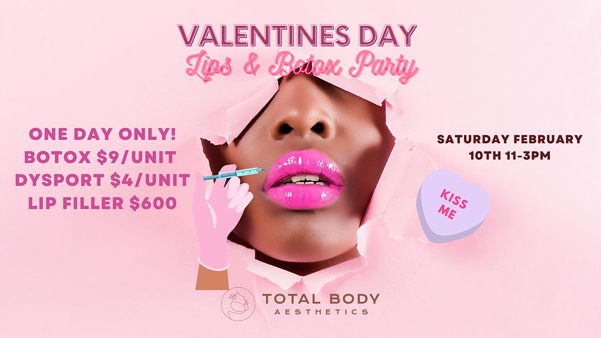 Botox & Lips Party, Total Body Aesthetics, Los Angeles, 10 February ...