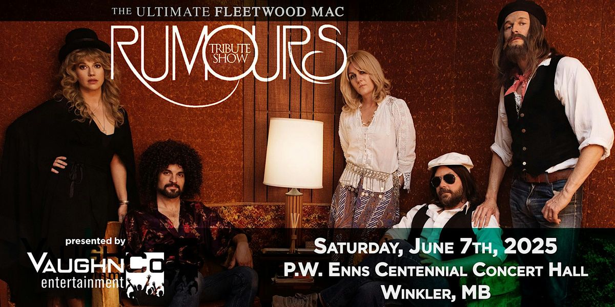 RUMOURS The Ultimate Fleetwood Mac Tribute Show, 7 June | Event in Winkler | AllEvents