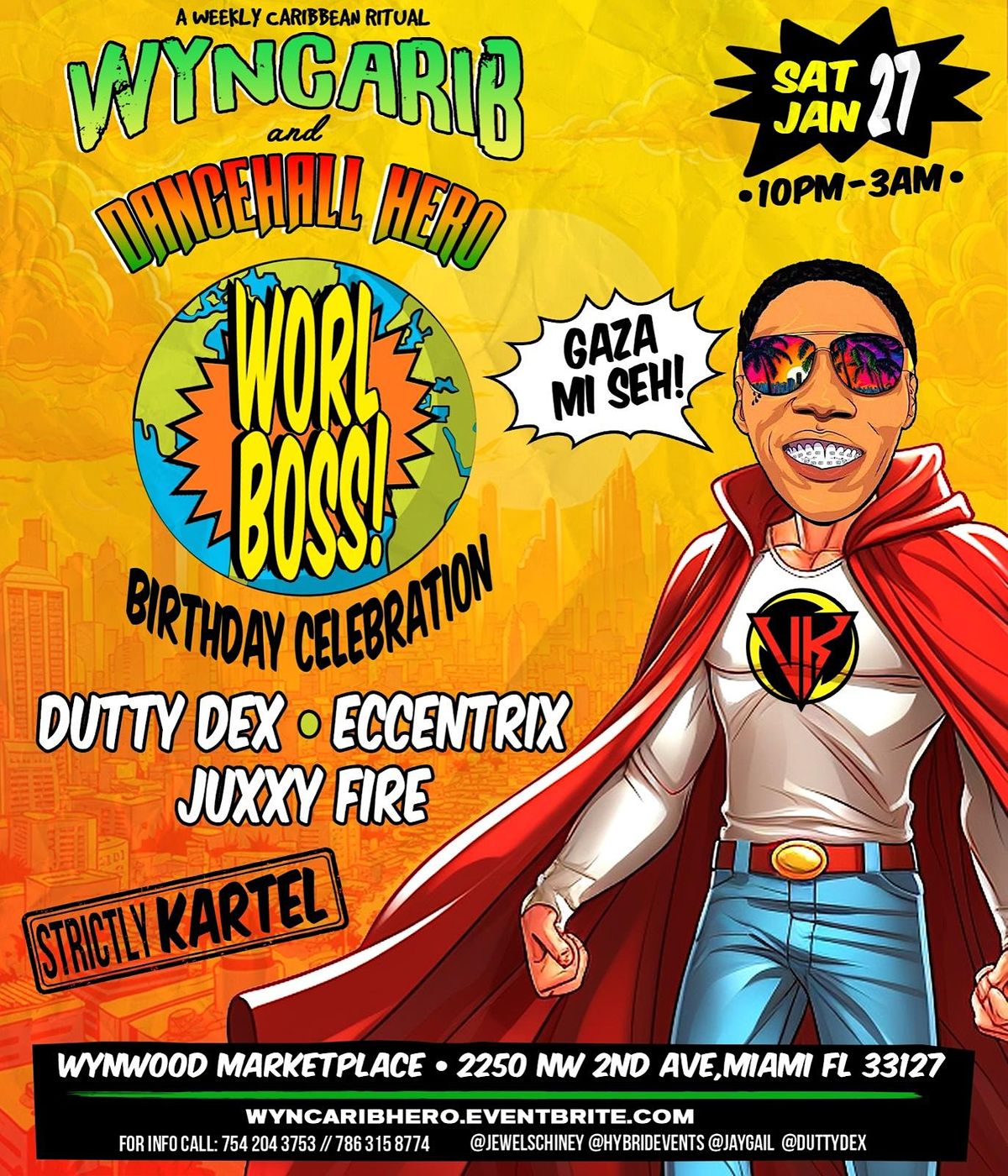 VYBZ KARTEL BIRTHDAY! DANCEHALL HERO STRICTLY VYBZ - WYNWOOD
