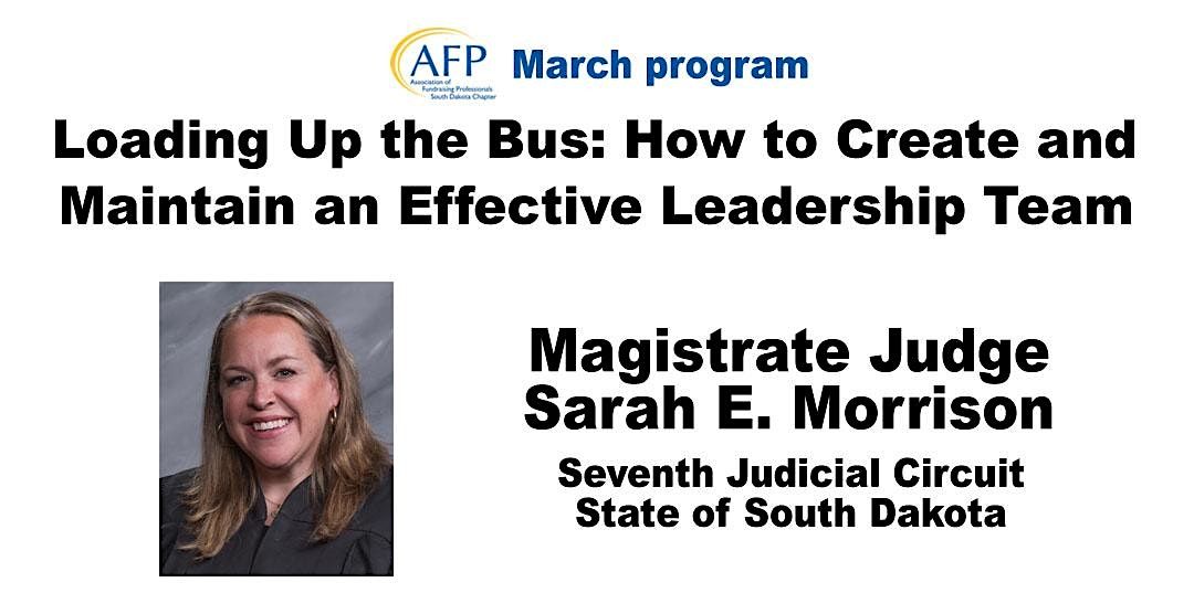 AFP SD Loading Up the Bus: Create and Maintain an Effective Leadership ...