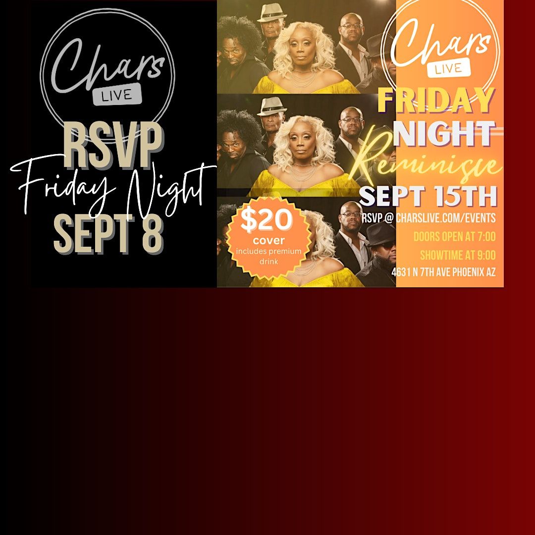 9 15 Friday Reminisce At Chars Live Char s Live Phoenix 15 September 9-15-friday-reminisce-at-chars-live-char-s-live-phoenix-15-september