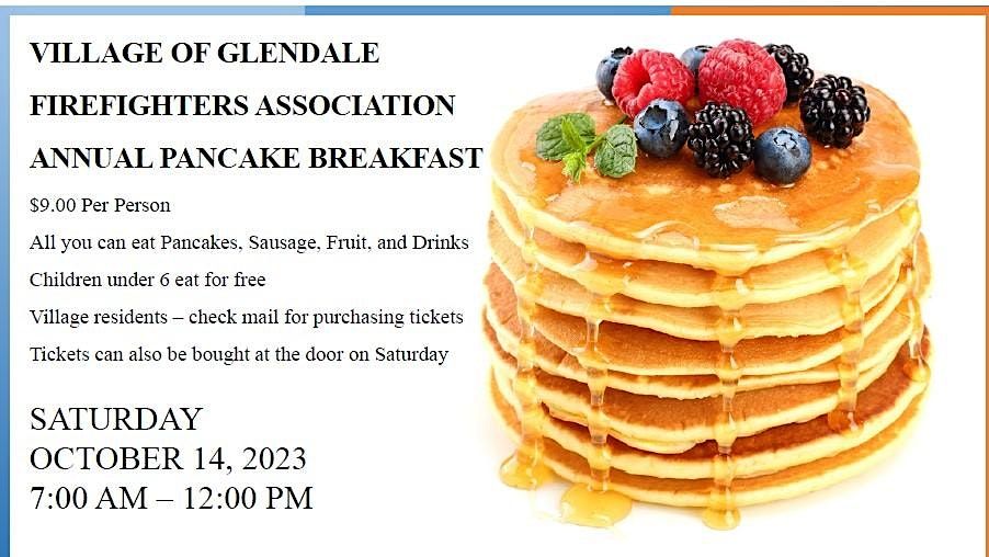 Village of Glendale Firefighters Association 30th Annual Pancake Breakfast, 80 East Sharon Road