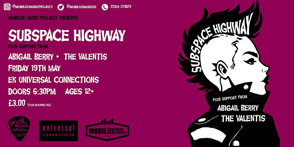 Mobilize Music presents Subspace Highway + Abigail Berry + The