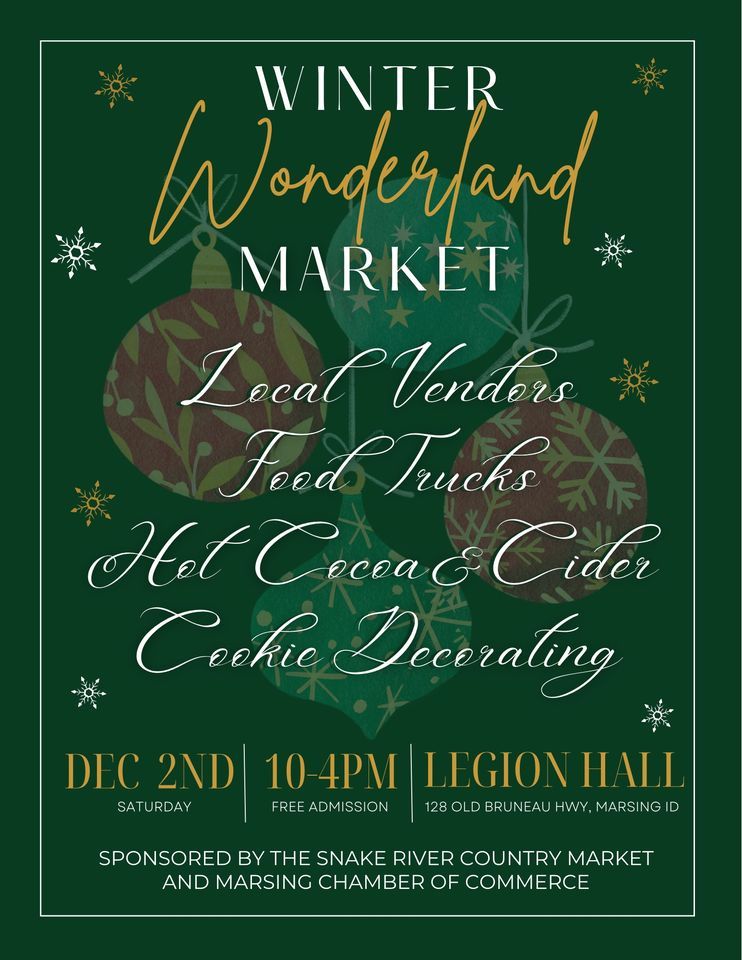 Winter Wonderland Market in Marsing, Legion Hall 128 Old Bruneau Hwy