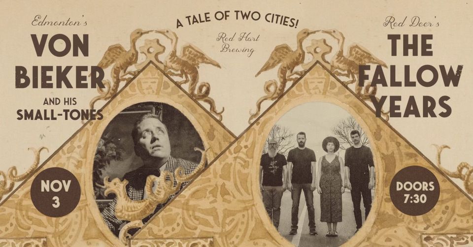 The Fallow Years w/ Von Bieker & His Small-Tones, Red Hart Brewing ...