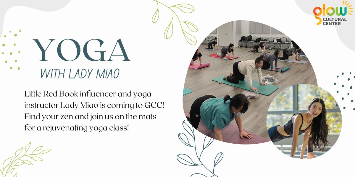 Glow Cultural Center Yoga Classes with Miao (瑜伽), Glow Cultural Center