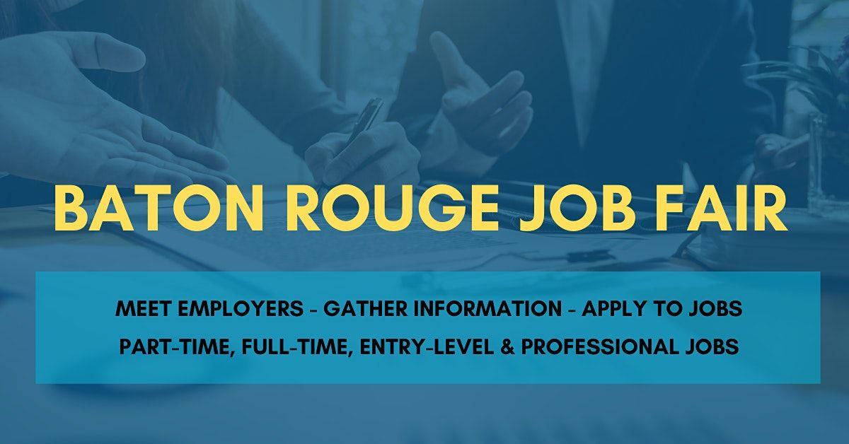 Baton Rouge Job Fair August 18 2020 Career Fair At Courtyard