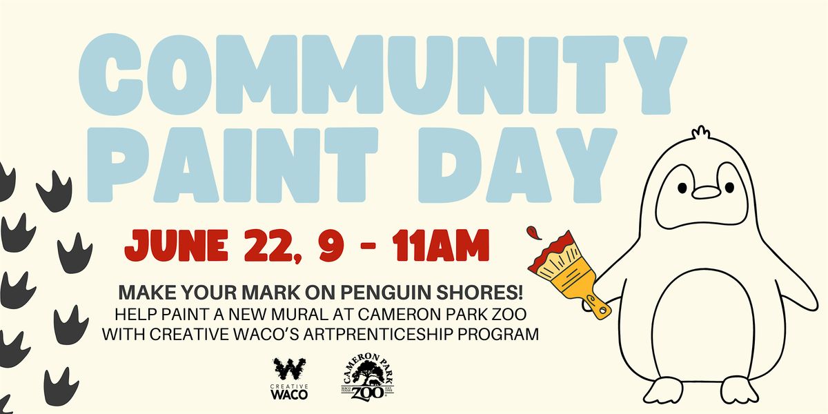 Penguin Shores Community Paint Day, Cameron Park Zoo, Waco, 22 June