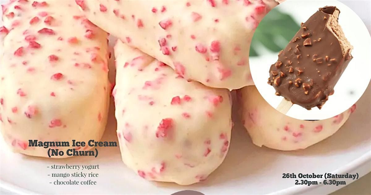 Magnum Ice Cream Popsicles (NO CHURN) | Event in Paya Lebar | AllEvents