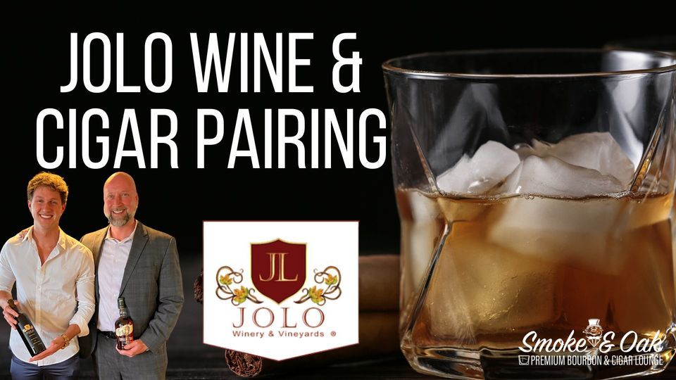 Jolo Wine & Cigar Pairing, Smoke and Oak, Lexington, January 19 2024