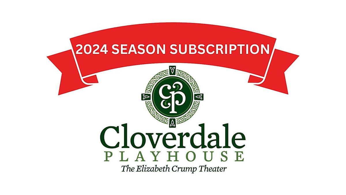 2024 Season Subscription, The Cloverdale Playhouse, Montgomery, October