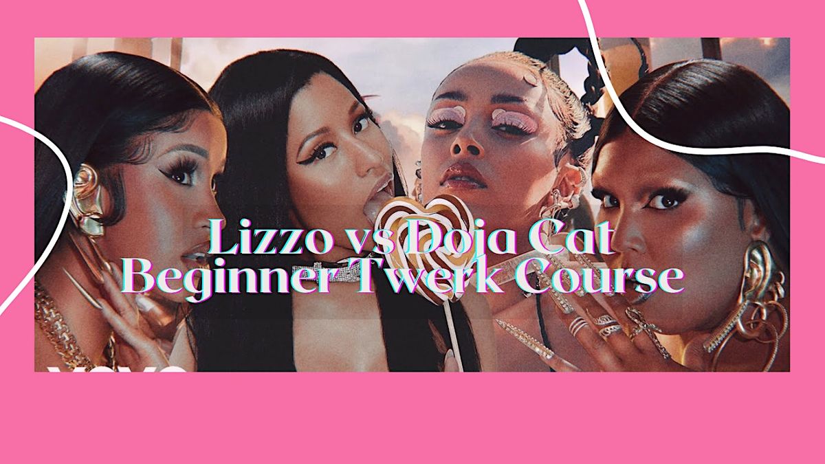 100 Beginners Lizzo vs Doja Cat Improve Your Twerk Confidence Course