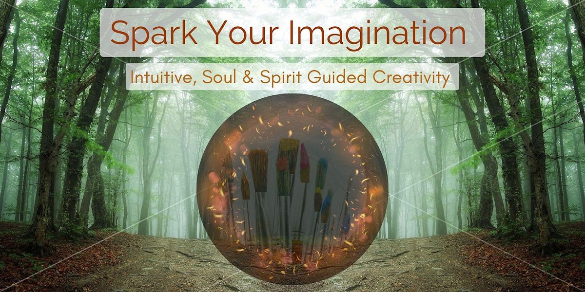 Spark Your Imagination- With Soul & Spirit Guided Creativity | Online Event | AllEvents.in