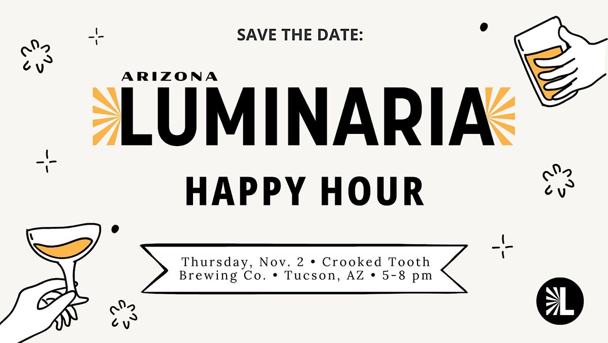 Arizona Luminaria Happy Hour Meet & Greet, Crooked Tooth Brewing Co