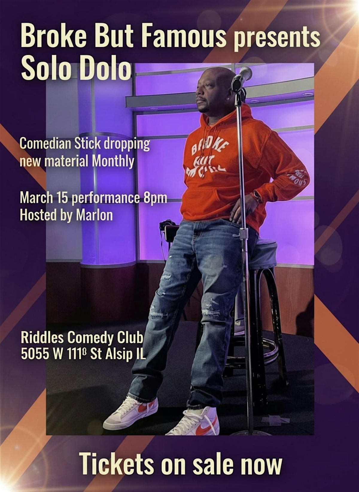 Broke But Famous presents Comedian Stick 