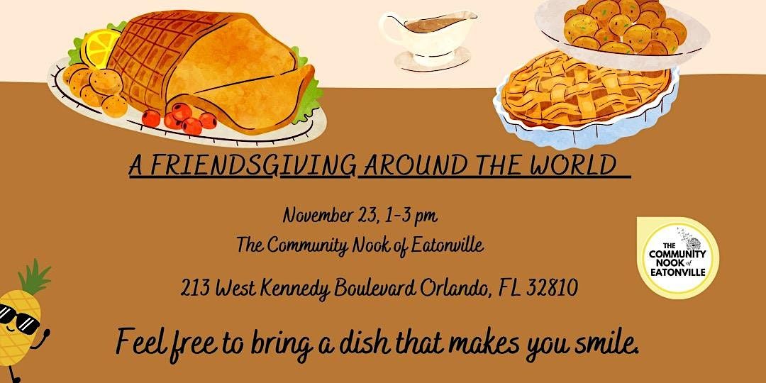 Friendsgiving Around the World, Eatonville Chamber of Commerce