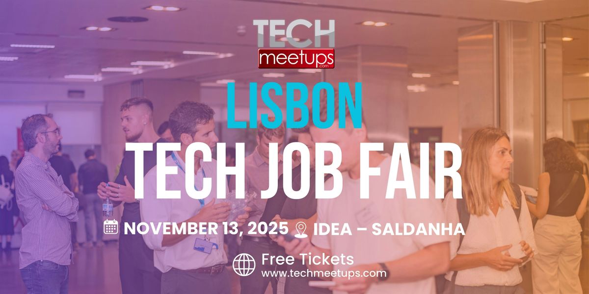 Lisbon Tech Job Fair 2025, 13 November | Event in Lisbon | AllEvents