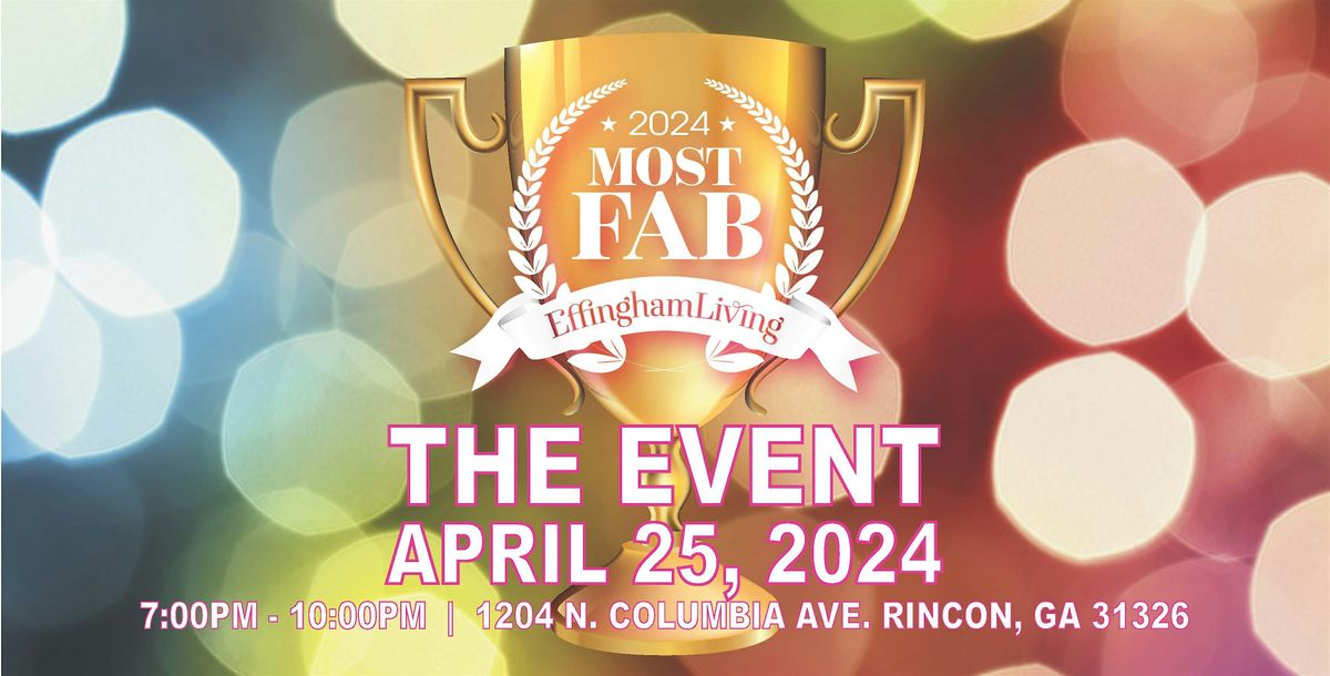 Effingham Living Magazine Most Fab 2024, The Herald Center, Rincon, 25  April 2024 | AllEvents.in