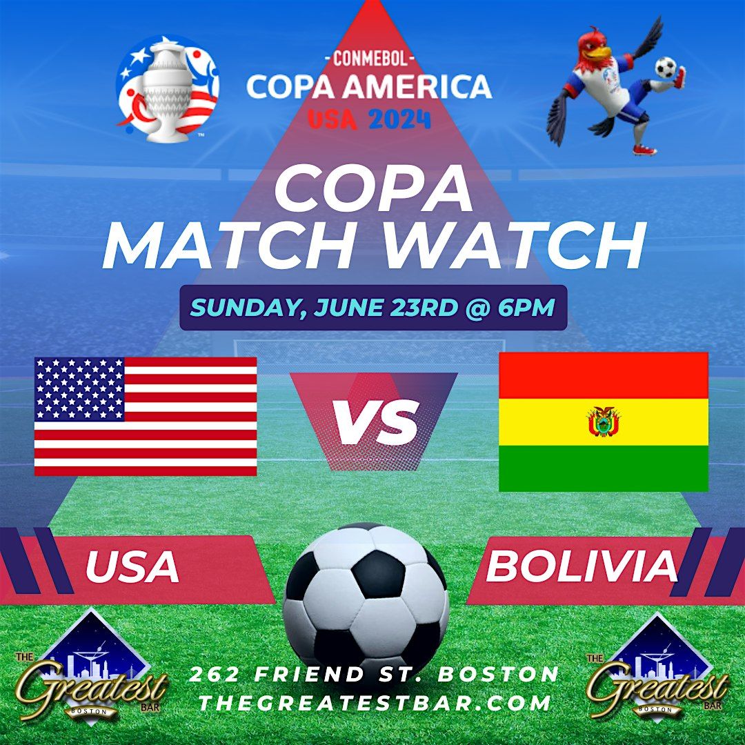 COPA MATCH WATCH USA VS BOLIVIA, The Greatest Bar, Boston, 23 June