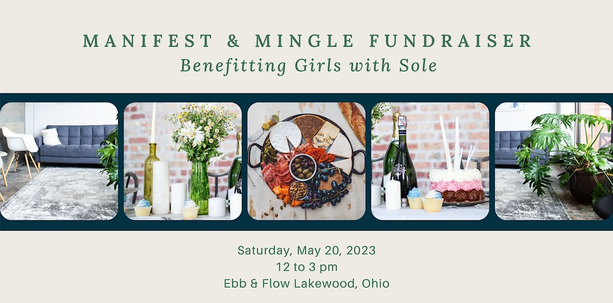 Manifest & Mingle Fundraiser benefitting Girls with Sole, Ebb & Flow