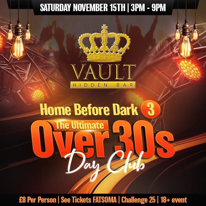 Home Before Dark 3 - The Ultimate Over 30s Day Club, 15 October | Event in Stockton-on-Tees | AllEvents