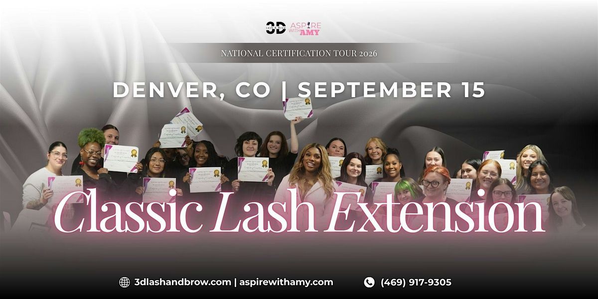 CLASSIC LASH EXTENSIONS CERTIFICATION – DENVER, CO (SEPT 15, 2026), 15 September | Event in Denver | AllEvents