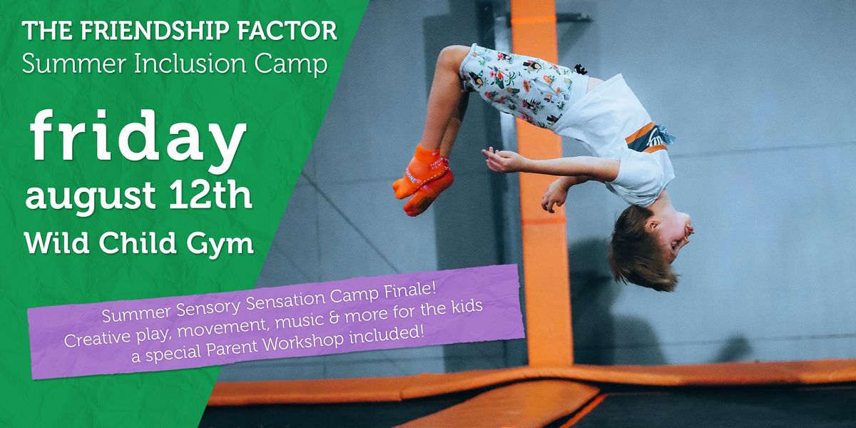 FamilySummer Sensory Sensation hosted by Wild Child Gym, Wild Child