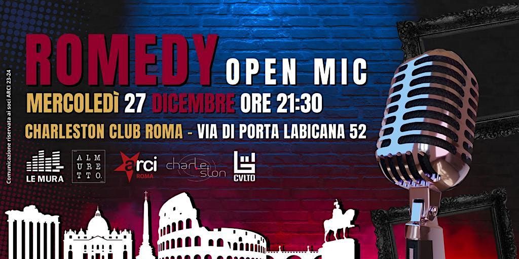 ROMEDY~OPEN MIC~CHARLESTON COMEDY CLUB~EVENTO GRATUITO, Via di Porta ...