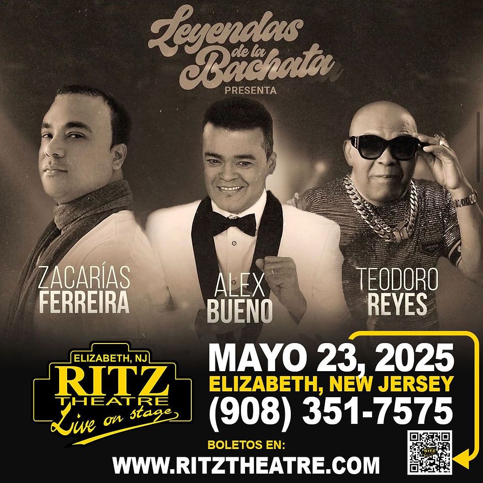 Leyendas de la Bachata at Ritz Theatre - NJ, Ritz Theatre - NJ ...