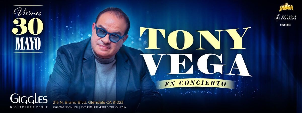 TONY VEGA EN LOS ANGELES, 30 May | Event in Glendale | AllEvents