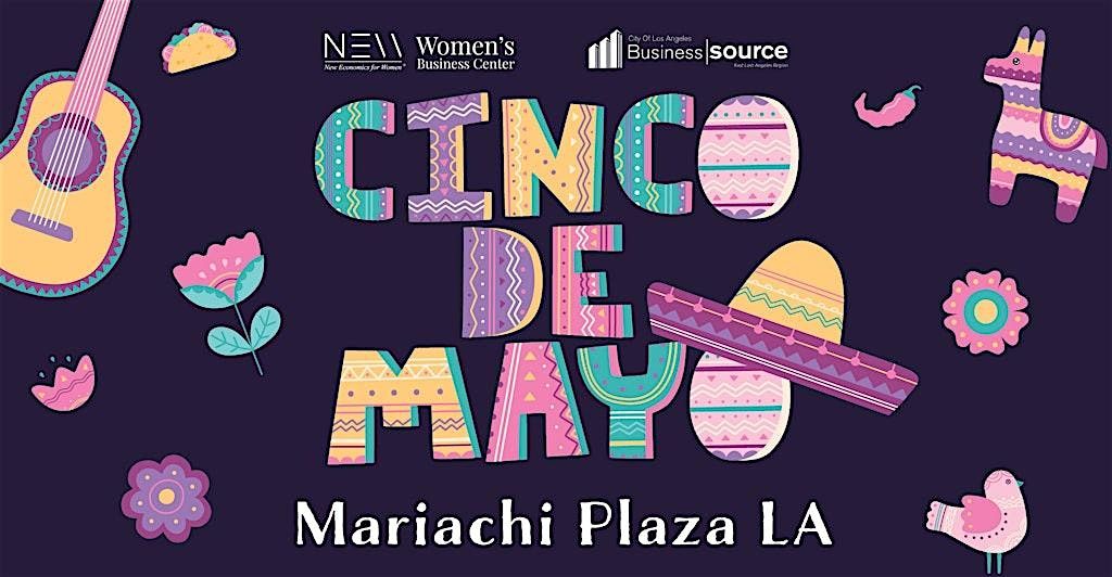Cinco de Mayo Community Celebration at Mariachi Plaza