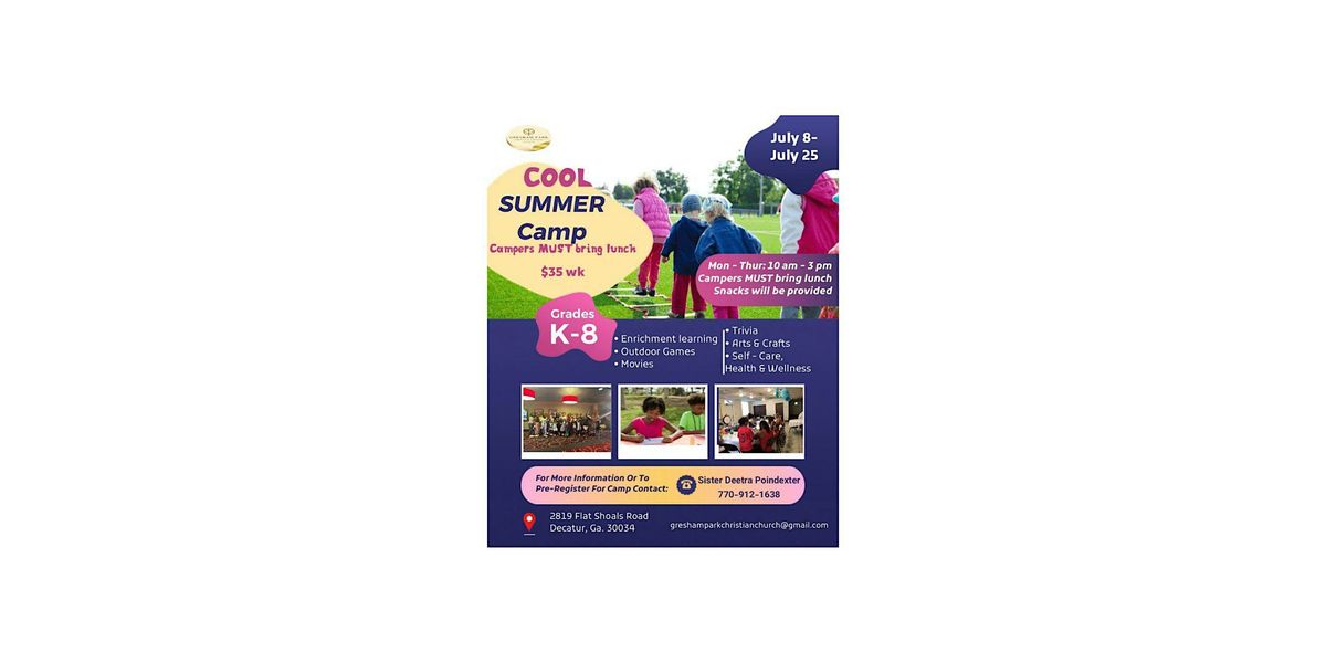 Cool Summer Camp, Gresham Park Christian Church, Decatur, 8 July 2024 ...