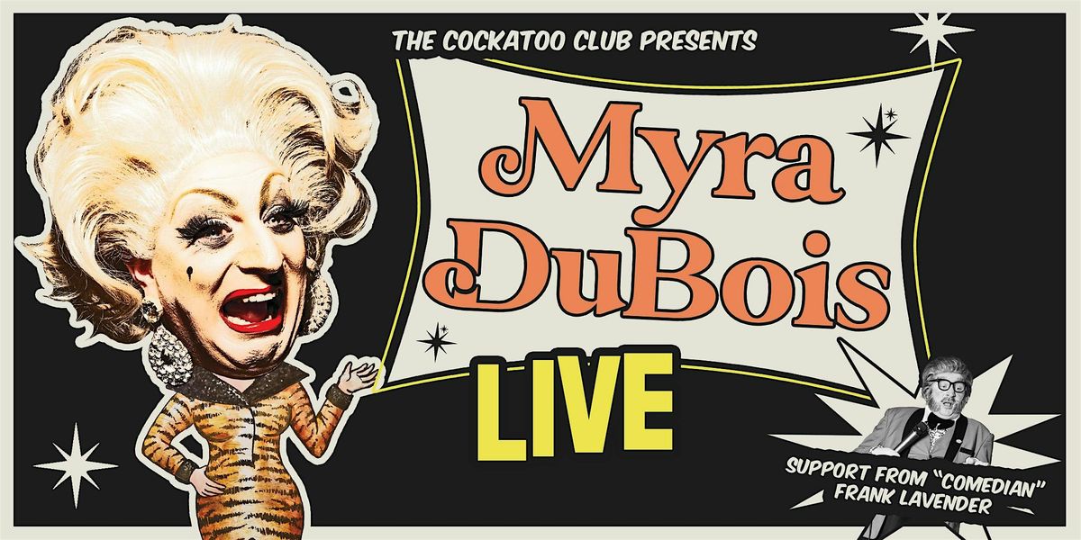 Myra DuBois Live at The Cockatoo Club, The Cockatoo Club, Manchester