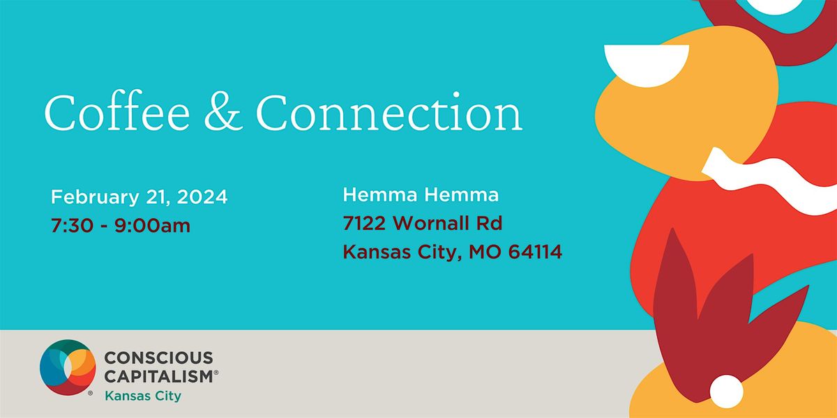 Coffee & Connection, Hemma Hemma, Kansas City, February 21 2024
