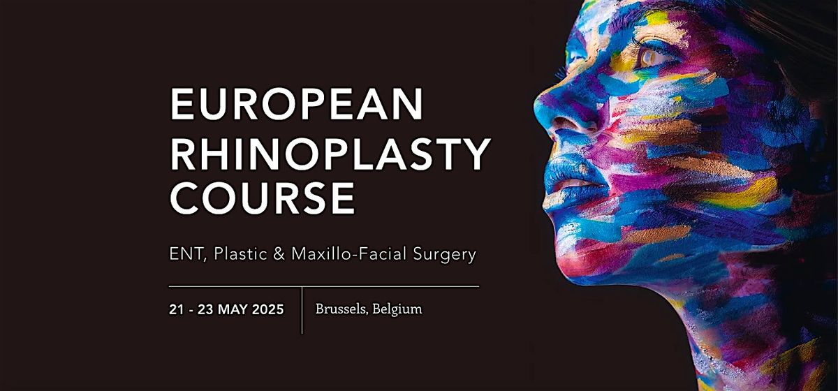 European Rhinoplasty Course 2025, 21 May | Event in Brussel | AllEvents