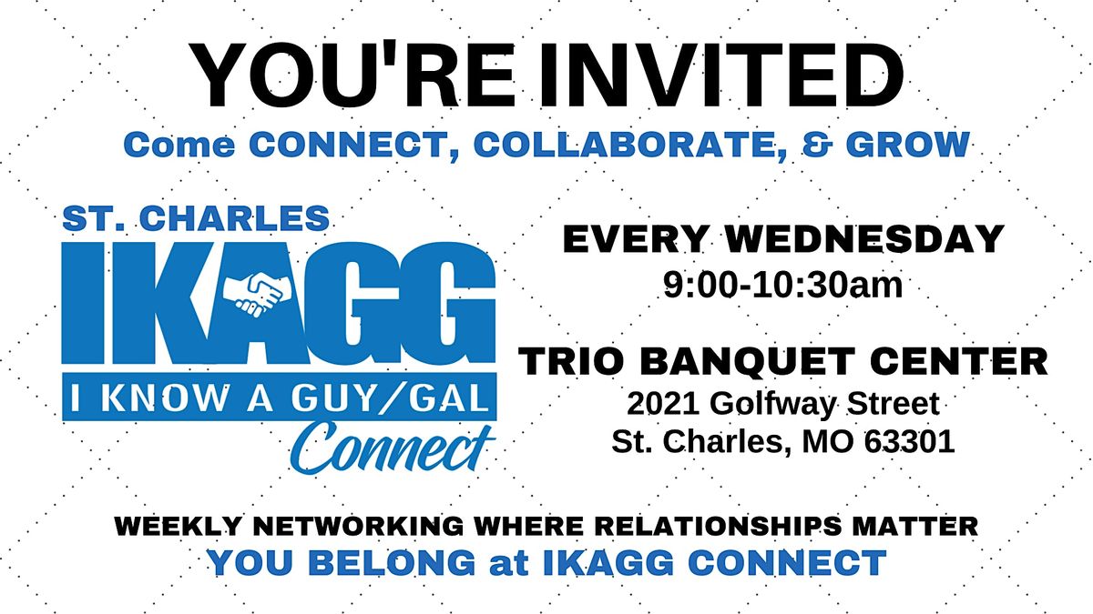 St. Charles In-Person IKAGG Connect Weekly Meeting | Event in Saint Charles | AllEvents
