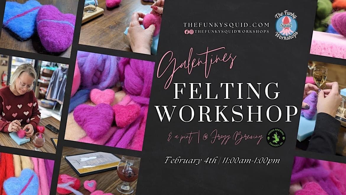 Galentines Felting, Frogg Brewing, Swanzey, February 4 2024 AllEvents.in