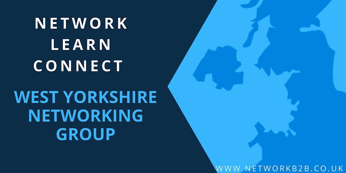 West Yorkshire Business Networking Event | Event in Wakefield | AllEvents