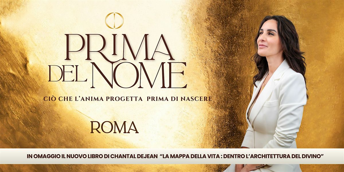 PRIMA DEL NOME. CIO' CHE L'ANIMA PROGETTA PRIMA DI NASCERE - ROMA, 8 March | Event in Roma | AllEvents