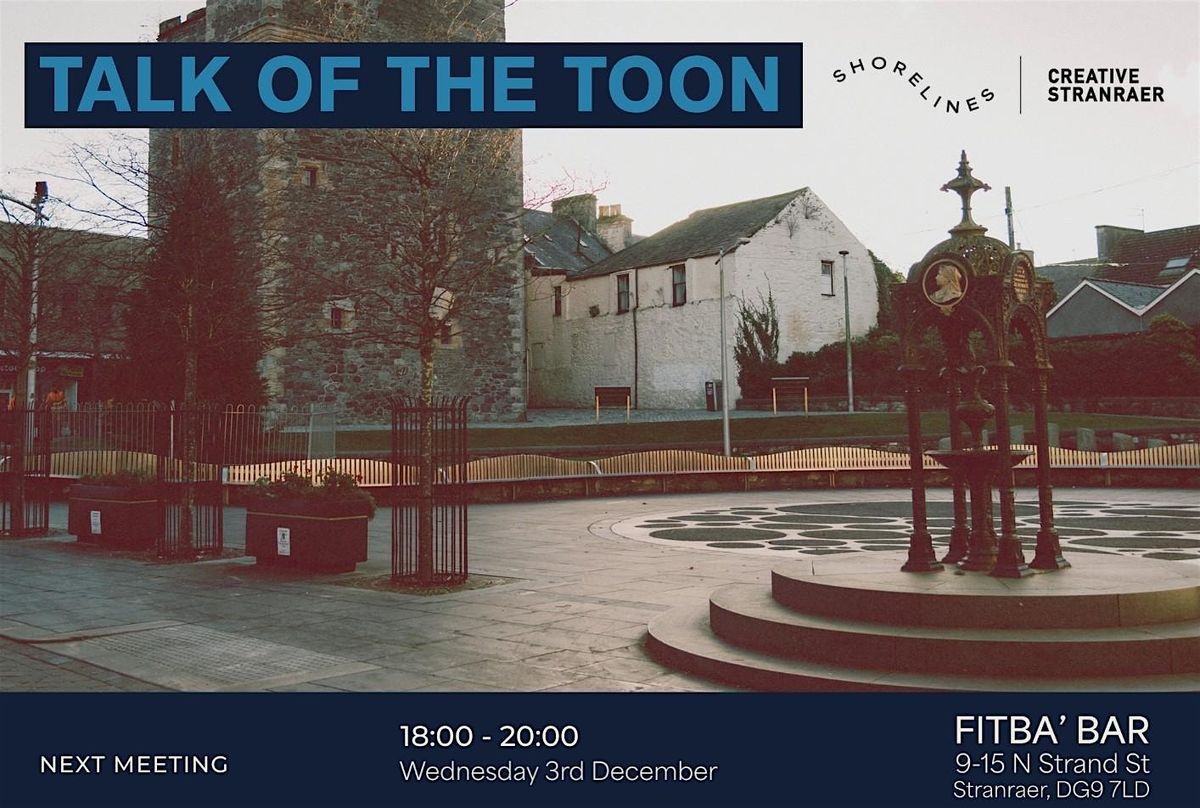 Talk of the Toon, 3 December | Event in Stranraer | AllEvents