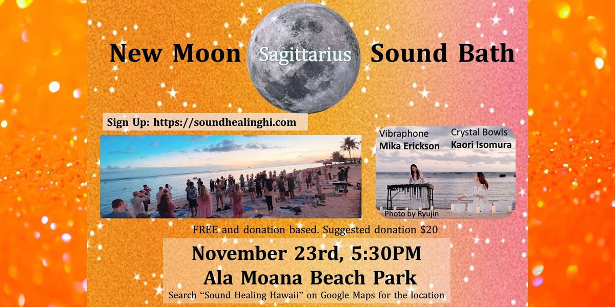 New Moon Sagittarius Sound Bath, Sound Healing Hawaii, Honolulu