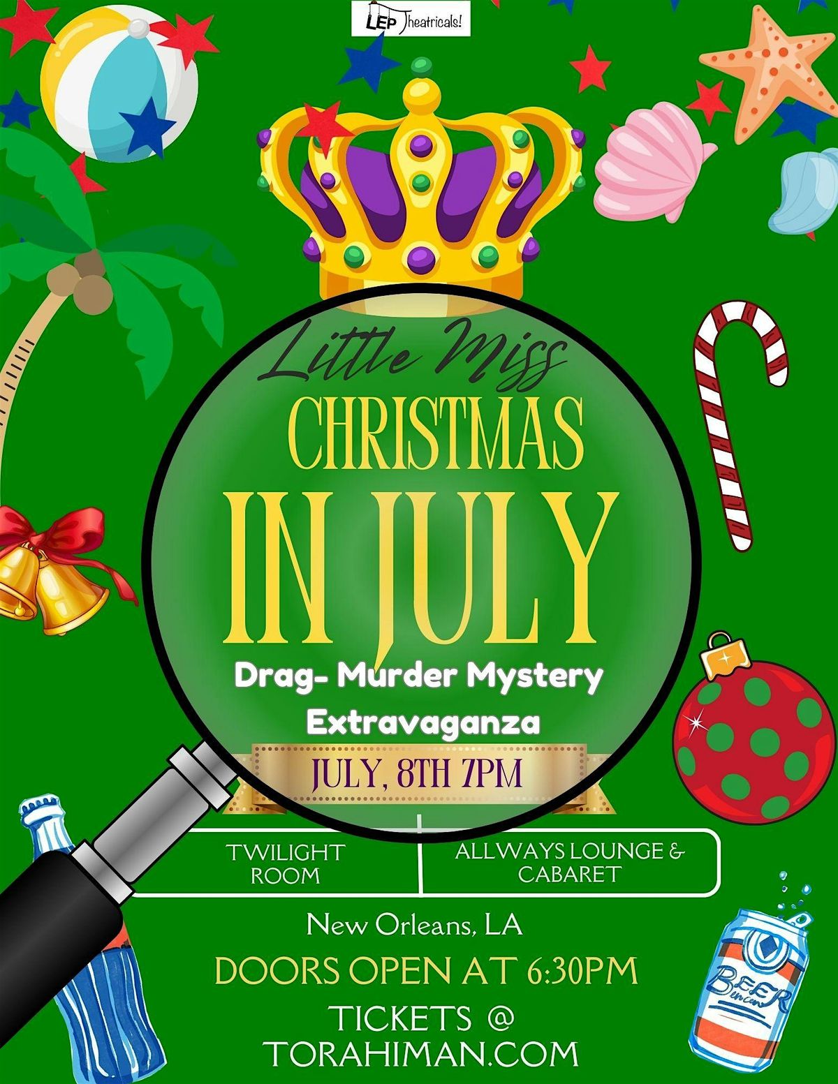 Little Miss Christmas in July - Drag M**der Mystery, The AllWays Lounge &  Cabaret, Saint Claude Avenue, New Orleans, LA, USA, 8 July 2024 |  AllEvents.in