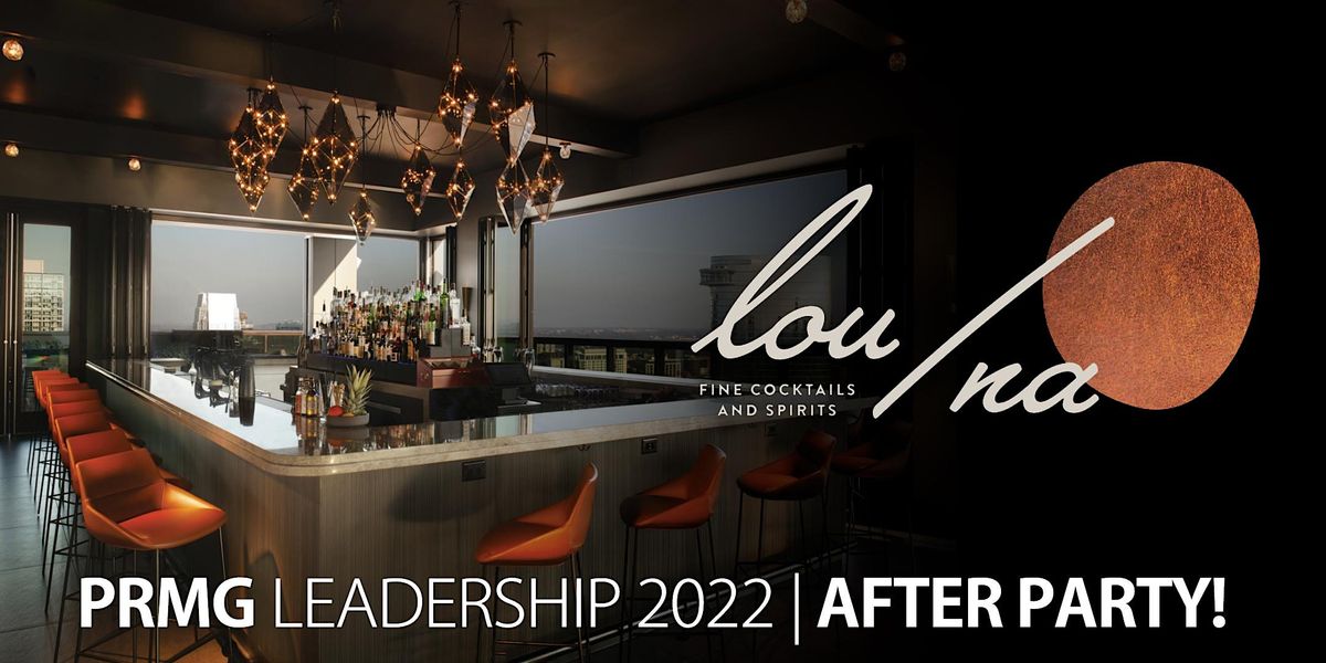 Join PRMG at lou/nas Rooftop Bar Rooftop of The Grand Hyatt Hotel