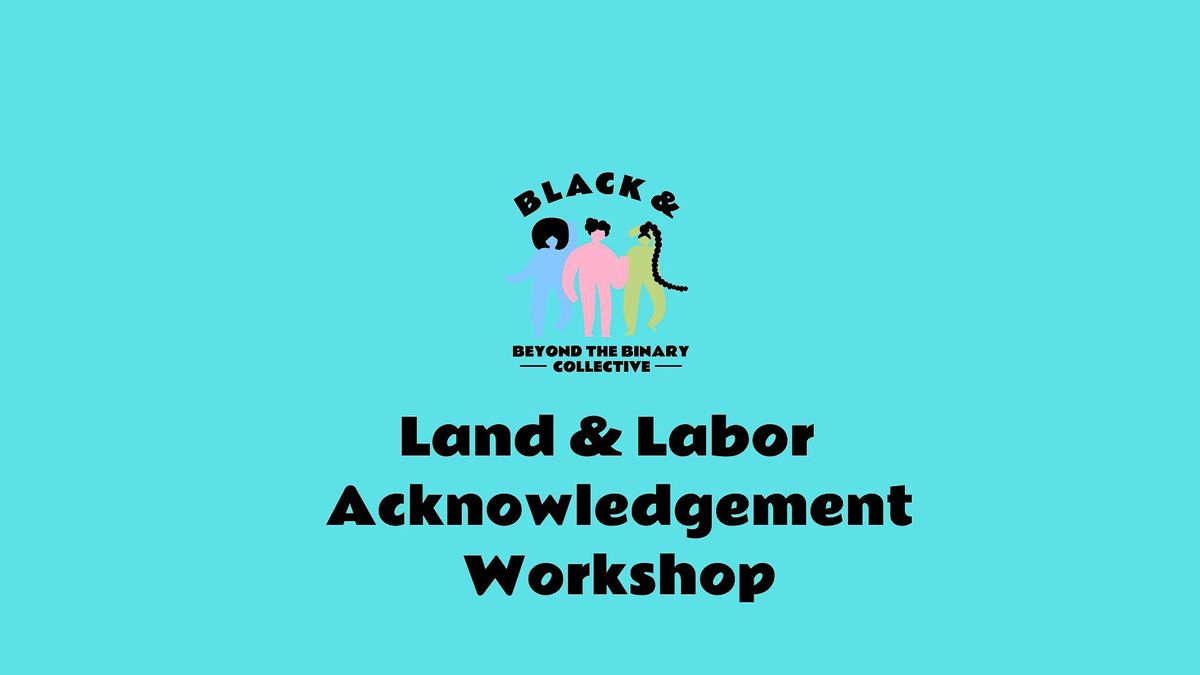 We Keep Us Safe Series Land and Labor Acknowledgements, June 22 2023