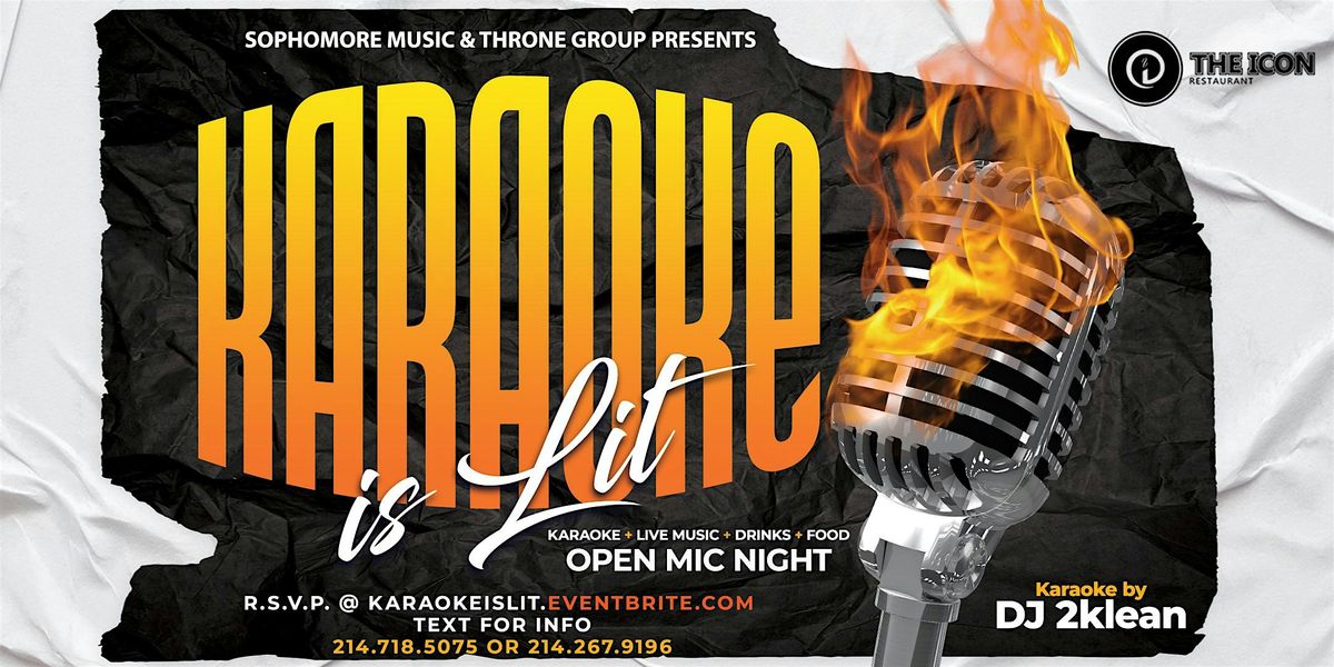 KARAOKE IS LIT!! THE ALL NEW KARAOKE OPEN MIC LIVE TALENT NIGHT