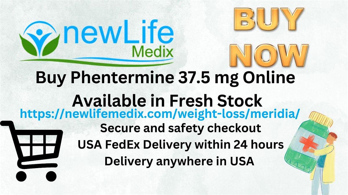 Buy Phentermine 37.5 mg Online Available in Fresh Stock, United