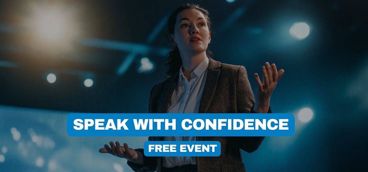 Speak With Confidence: Free Communication Workshop | Event in London | AllEvents